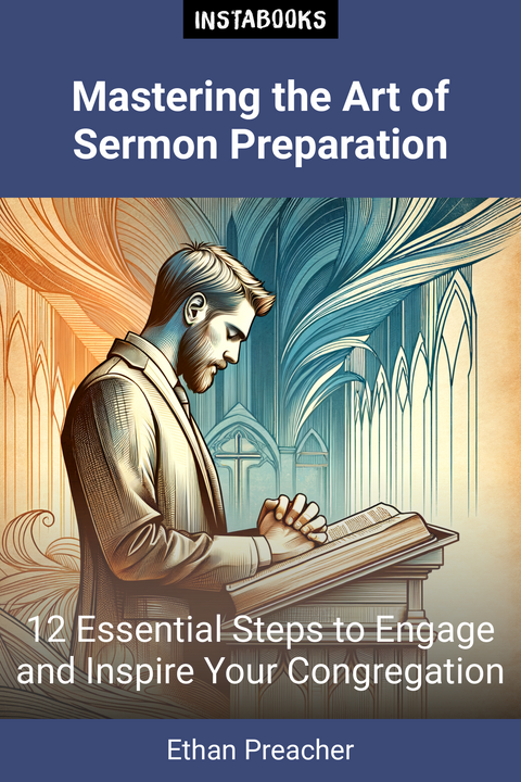 Mastering the Art of Sermon Preparation
