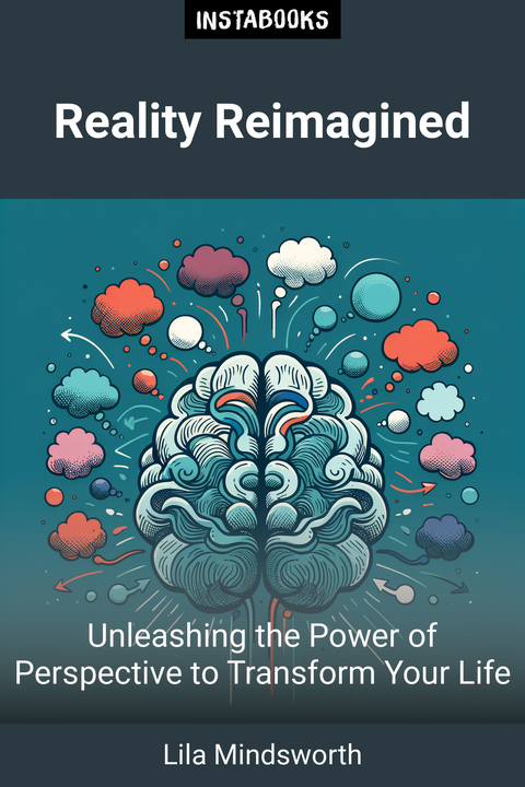 Reality Reimagined