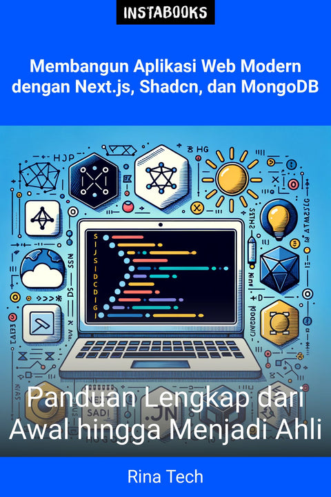 Membangun Aplikasi Web Modern dengan Next.js, Shadcn, dan MongoDB