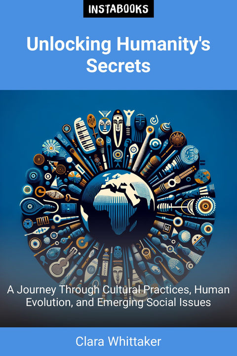 Unlocking Humanity's Secrets