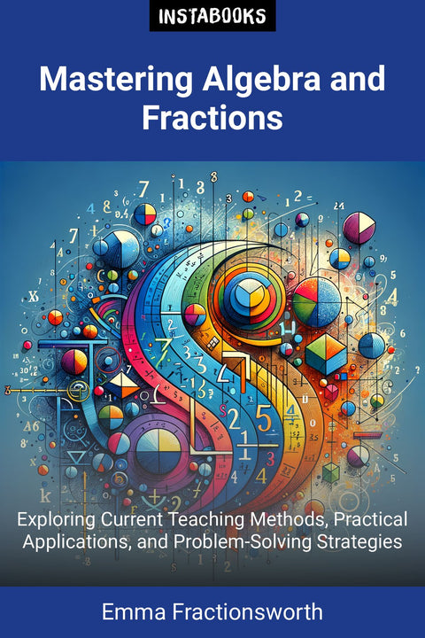 Mastering Algebra and Fractions