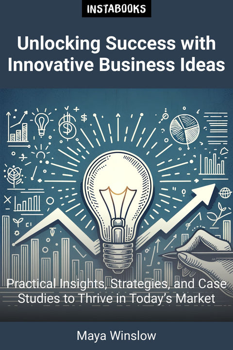 Unlocking Success with Innovative Business Ideas