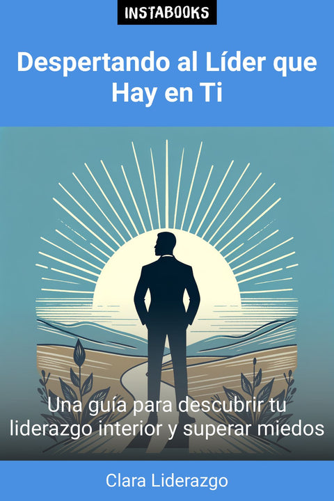 Despertando al Líder que Hay en Ti