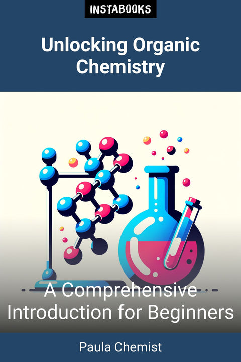 Unlocking Organic Chemistry
