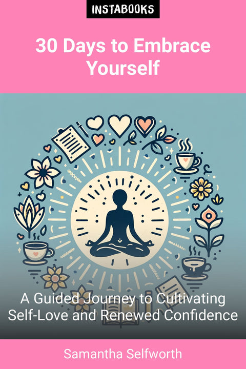 30 Days to Embrace Yourself