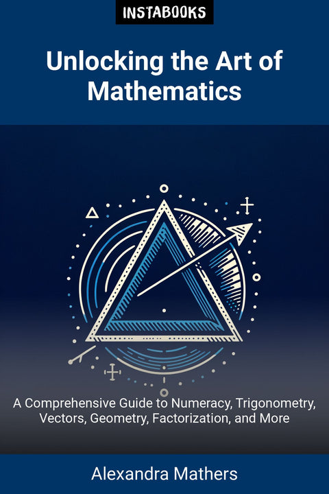 Unlocking the Art of Mathematics