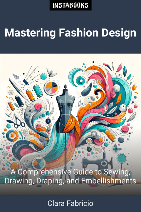 Mastering Fashion Design