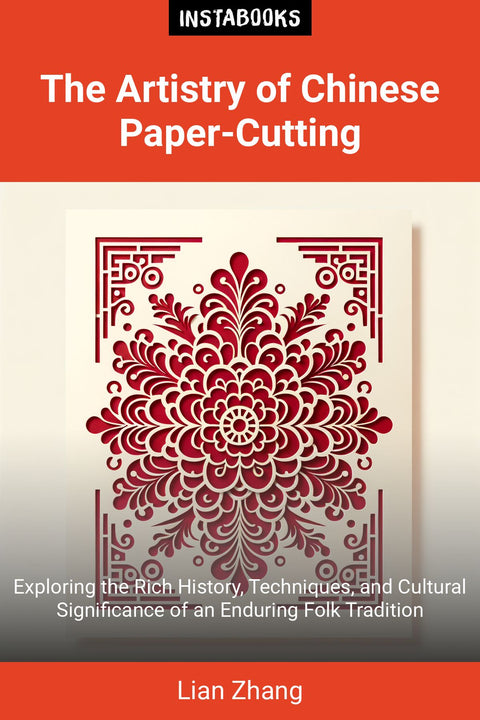 The Artistry of Chinese Paper-Cutting