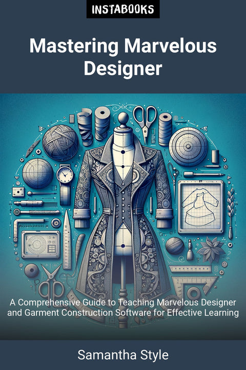 Mastering Marvelous Designer