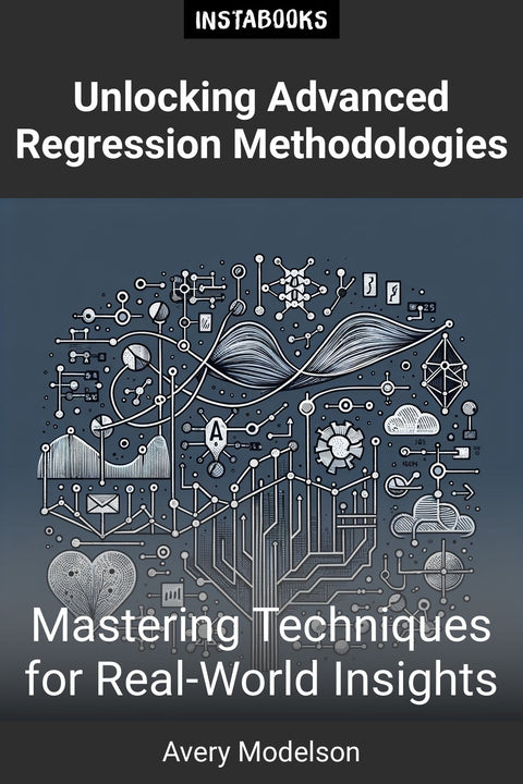 Unlocking Advanced Regression Methodologies