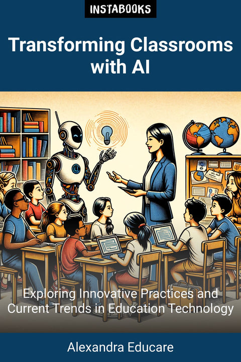 Transforming Classrooms with AI