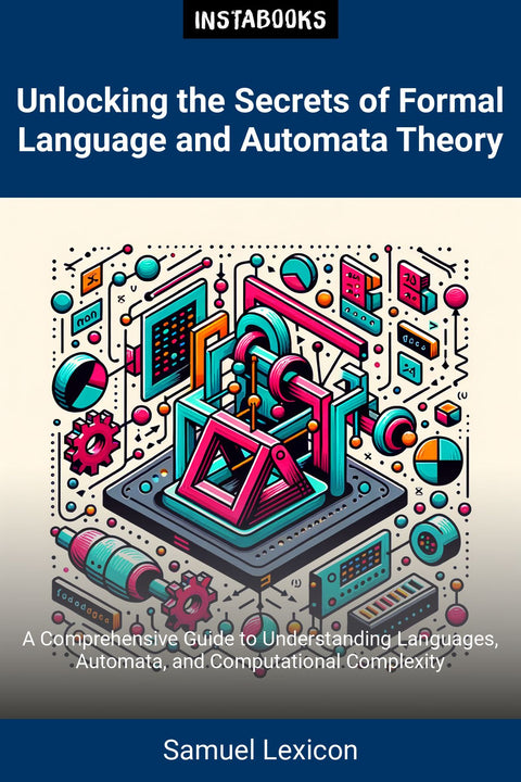 Unlocking the Secrets of Formal Language and Automata Theory