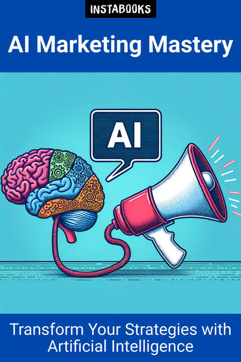 AI Marketing Mastery