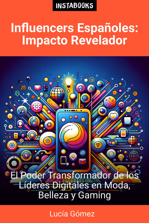 Influencers Españoles: Impacto Revelador