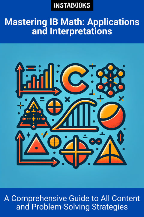 Mastering IB Math: Applications and Interpretations