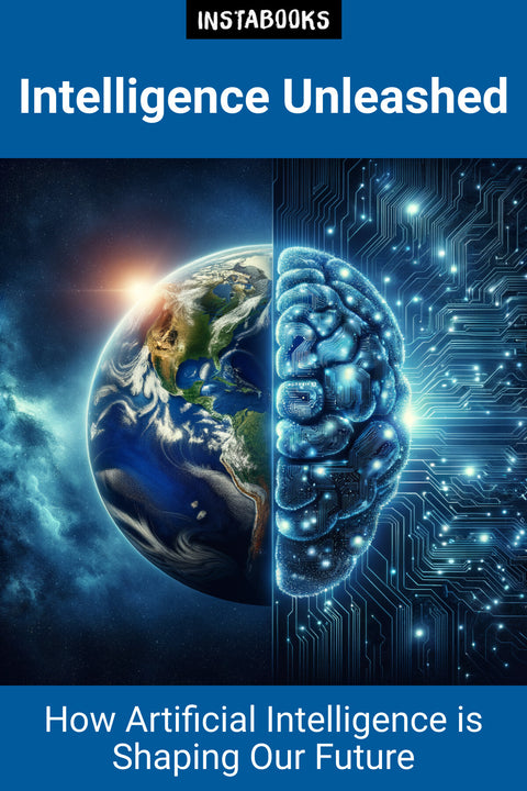 Intelligence Unleashed