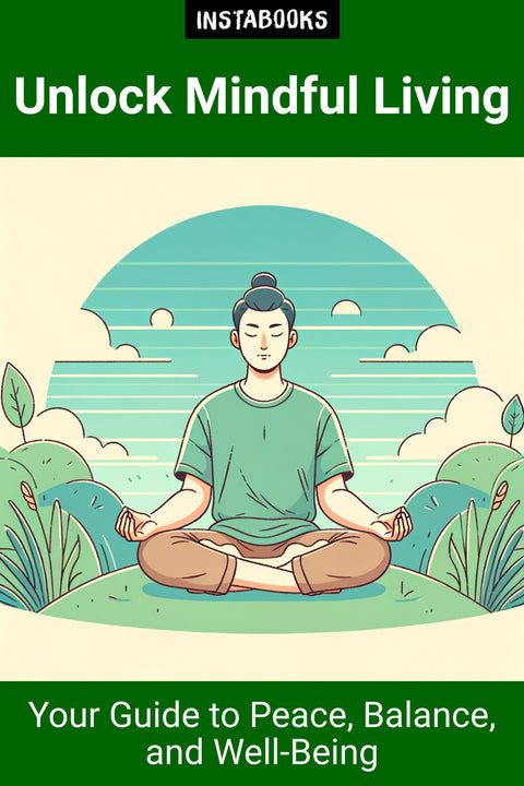 Unlock Mindful Living