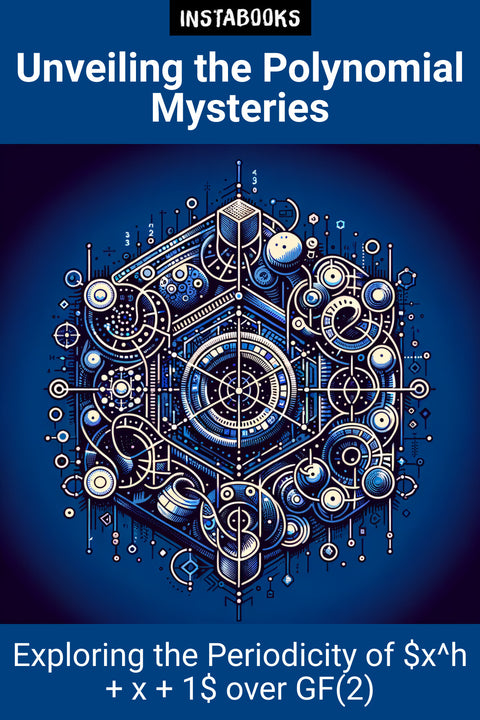 Unveiling the Polynomial Mysteries
