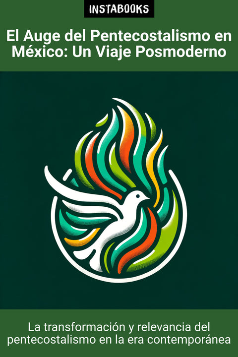 El Auge del Pentecostalismo en México: Un Viaje Posmoderno