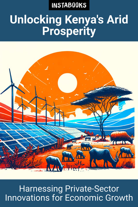 Unlocking Kenya's Arid Prosperity