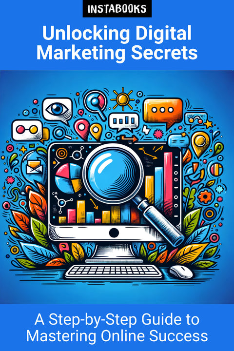 Unlocking Digital Marketing Secrets