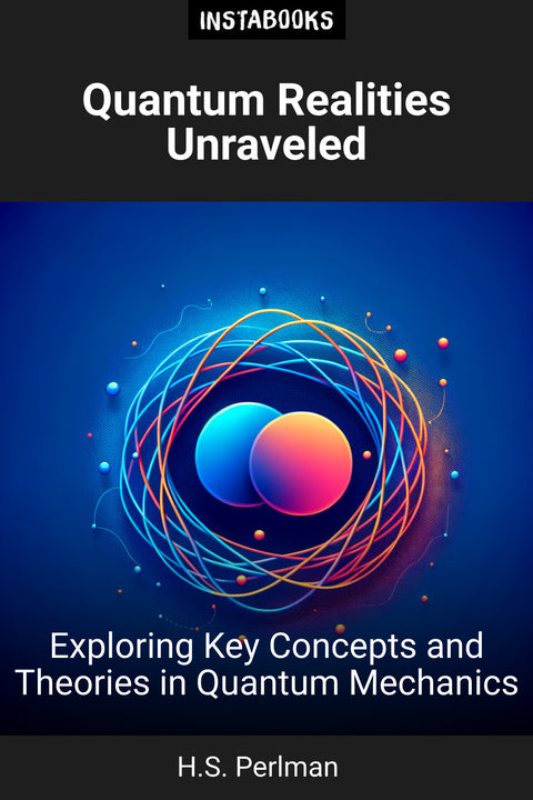 Quantum Realities Unraveled