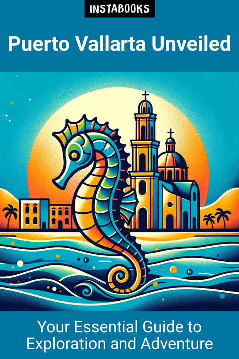 Puerto Vallarta Unveiled