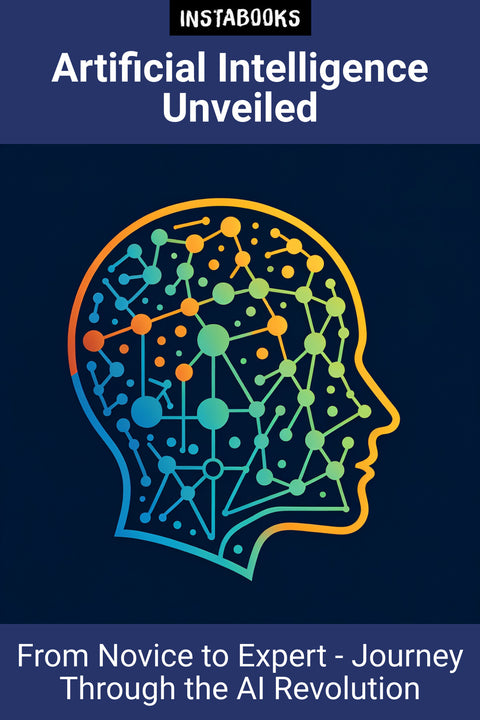 Artificial Intelligence Unveiled
