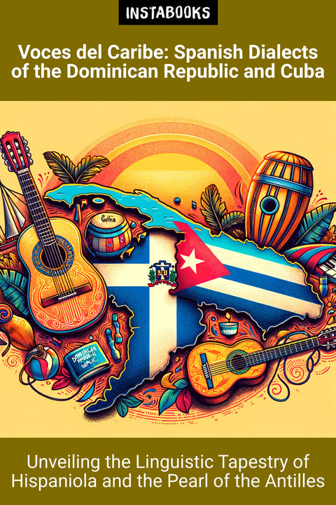 Voces del Caribe: Spanish Dialects of the Dominican Republic and Cuba