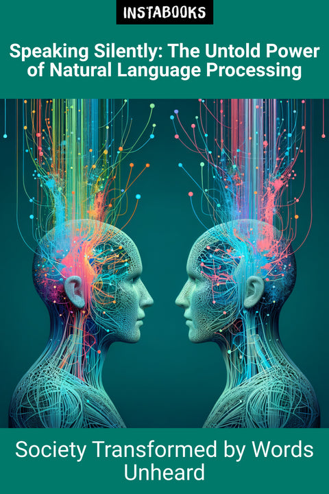 Speaking Silently: The Untold Power of Natural Language Processing