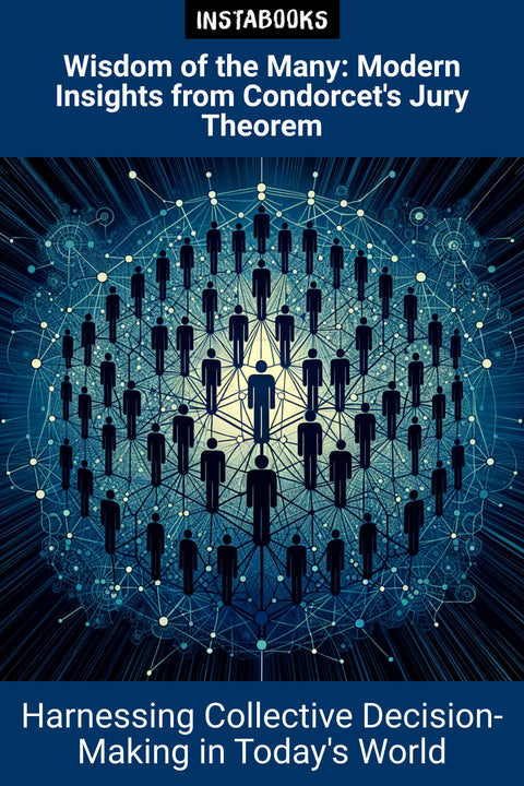 Wisdom of the Many: Modern Insights from Condorcet's Jury Theorem