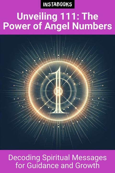 Unveiling 111: The Power of Angel Numbers