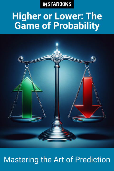 Higher or Lower: The Game of Probability