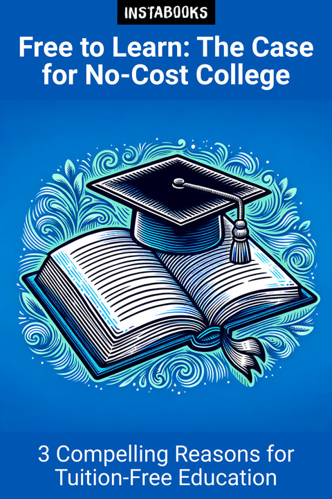 Free to Learn: The Case for No-Cost College