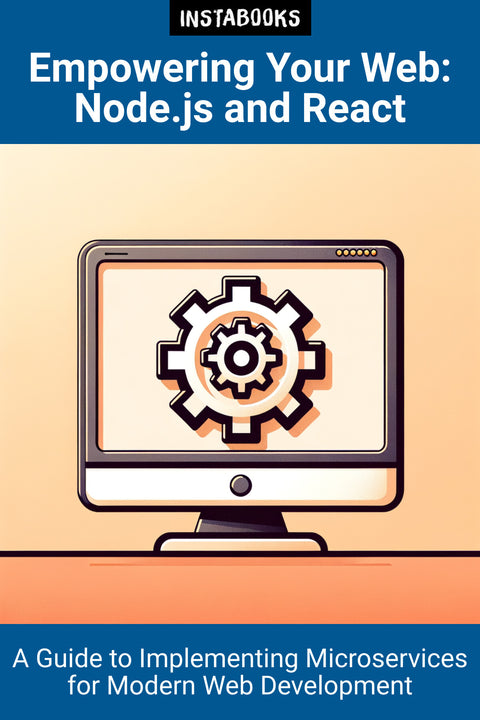 Empowering Your Web: Node.js and React