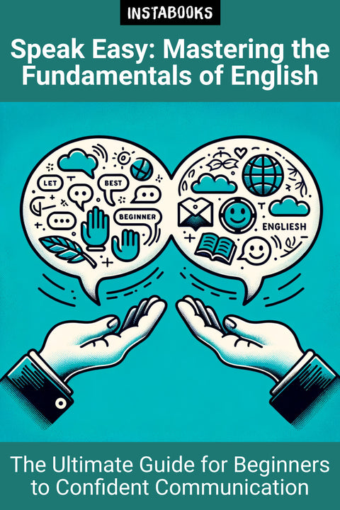 Speak Easy: Mastering the Fundamentals of English