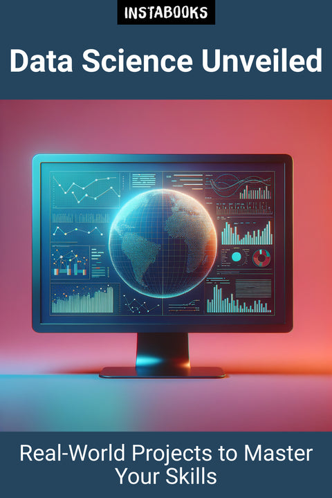 Data Science Unveiled