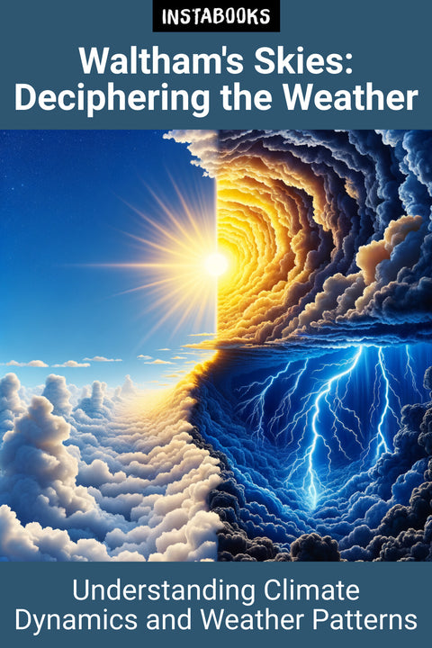 Waltham's Skies: Deciphering the Weather