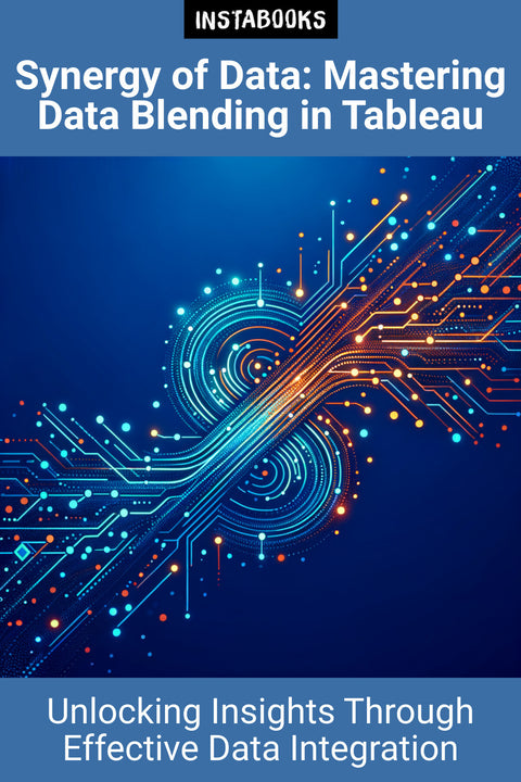 Synergy of Data: Mastering Data Blending in Tableau