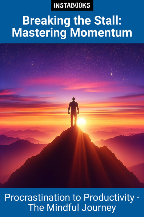 Breaking the Stall: Mastering Momentum