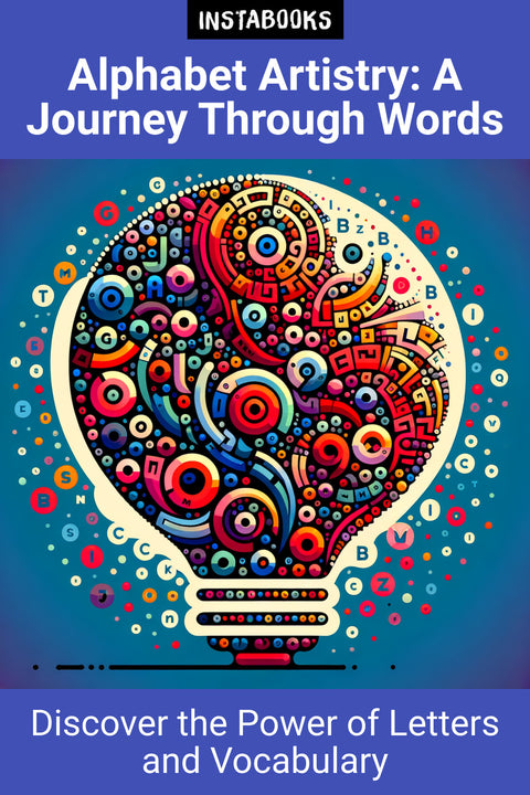Alphabet Artistry: A Journey Through Words
