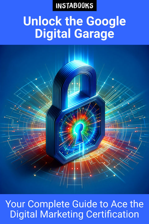 Unlock the Google Digital Garage
