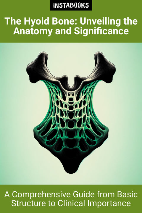 The Hyoid Bone: Unveiling the Anatomy and Significance