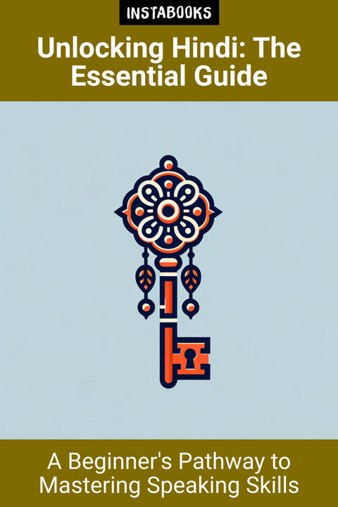 Unlocking Hindi: The Essential Guide