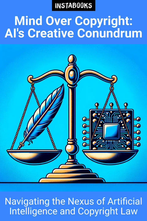 Mind Over Copyright: AI's Creative Conundrum