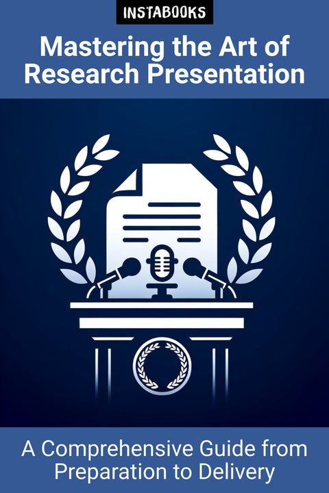 Mastering the Art of Research Presentation