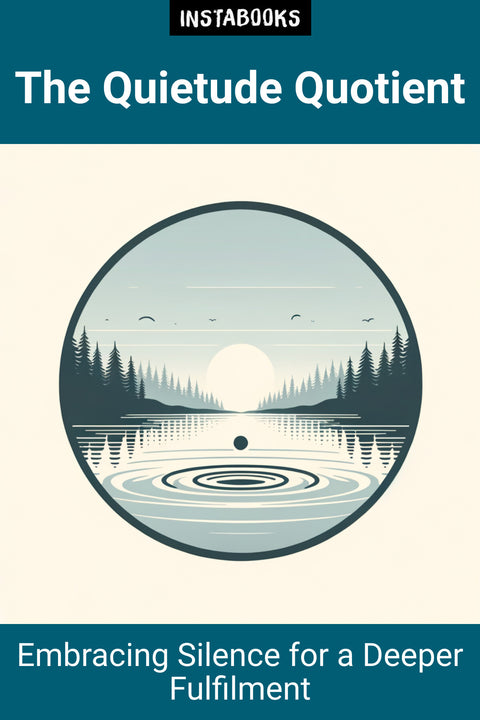 The Quietude Quotient