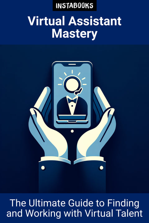 Virtual Assistant Mastery