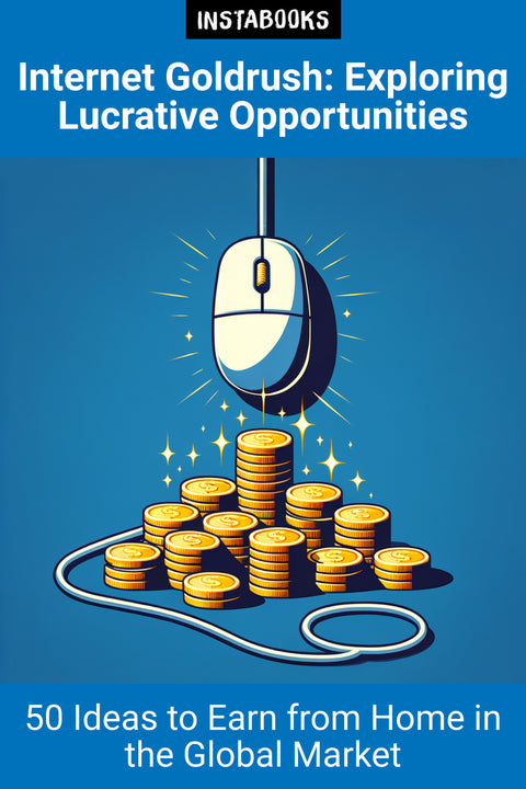 Internet Goldrush: Exploring Lucrative Opportunities