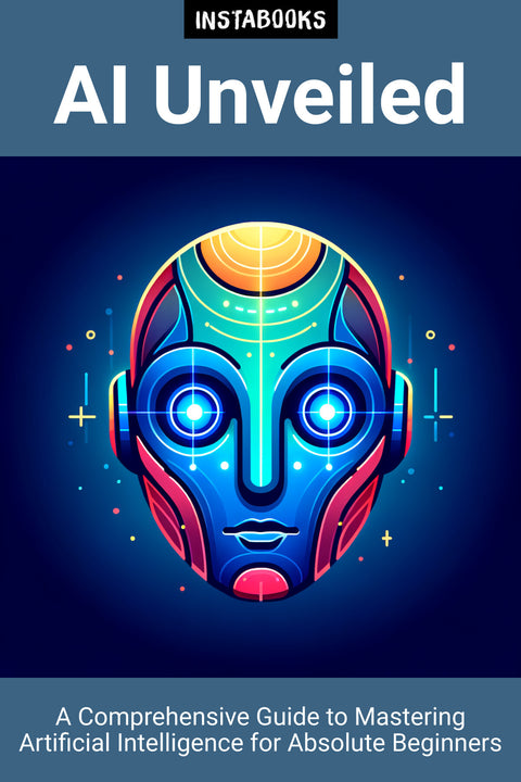 AI Unveiled